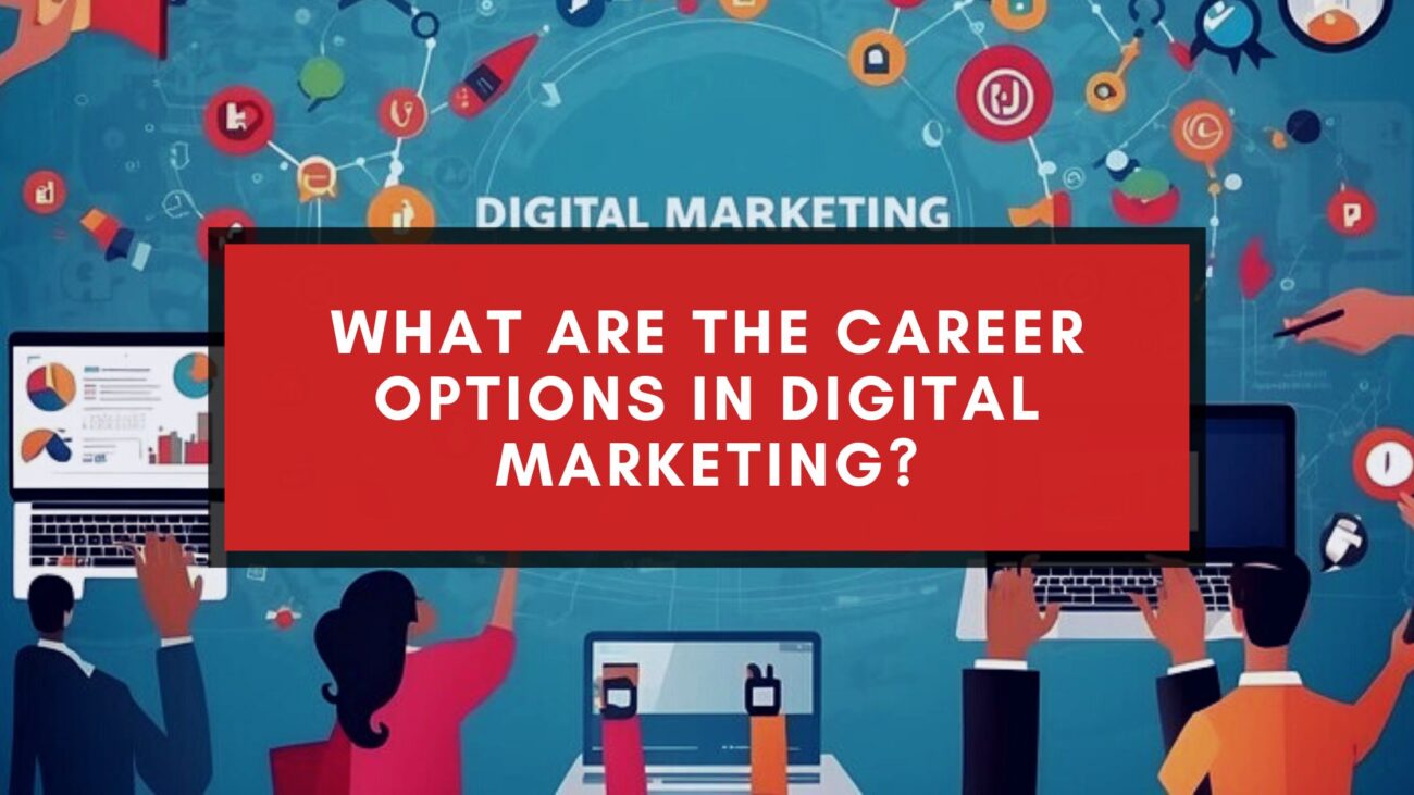 Career Options In Digital Marketing